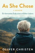 Cover-Bild zum Titel 'As She Chose' von 'Oliver Christen'