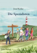 Cover-Bild zum Titel 'Die Spezialisten 3' von 'Josef Koller'