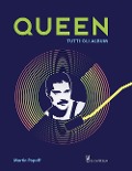 Cover-Bild zum Titel 'Queen. Tutti gli album' von 'Martin Popoff'