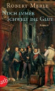 Cover-Bild zum Titel 'Noch immer schwelt die Glut' von 'Robert Merle'