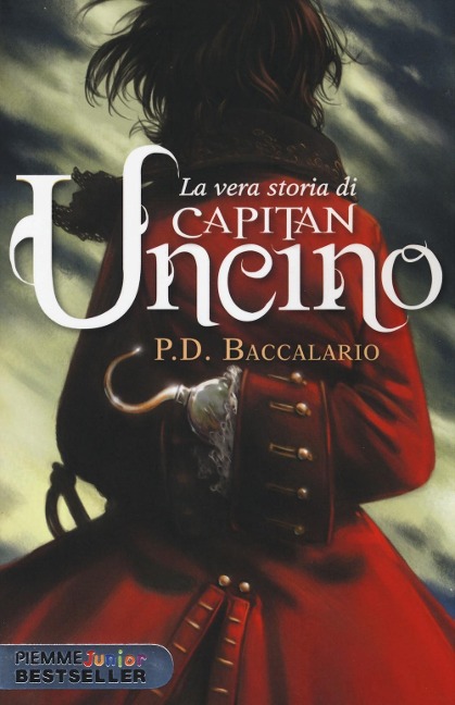 La vera storia di Capitan Uncino - Pierdomenico Baccalario