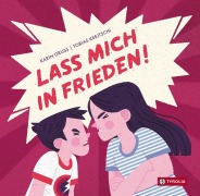 Cover-Bild zum Titel 'Lass mich in Frieden!' von 'Karin Gruß'
