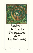 Cover-Bild zum Titel 'Techniken der Verführung' von 'Andrea De Carlo'
