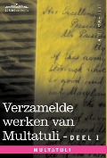 Cover-Bild zum Titel 'Verzamelde Werken Van Multatuli (in 10 Delen) - Deel I - Max Havelaar of de Koffieveilingen Der Nederlandsche Handelmaatschappy En Studien Over Multat' von 'Multatuli'