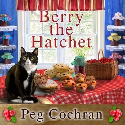 Berry the Hatchet Lib/E - Peg Cochran