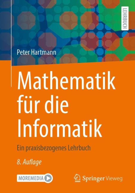 Mathematik für die Informatik - Peter Hartmann