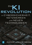 Cover-Bild zum Titel 'KI-Revolution in Cybersicherheit, Netzwerken und aufstrebenden Technologien' von 'Omar Santos, Hazim Dahir, Samer Salam'