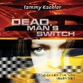 Dead Man's Switch - Tammy Kaehler