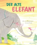 Cover-Bild zum Titel 'Der alte Elefant' von 'Laurence Bourguignon'