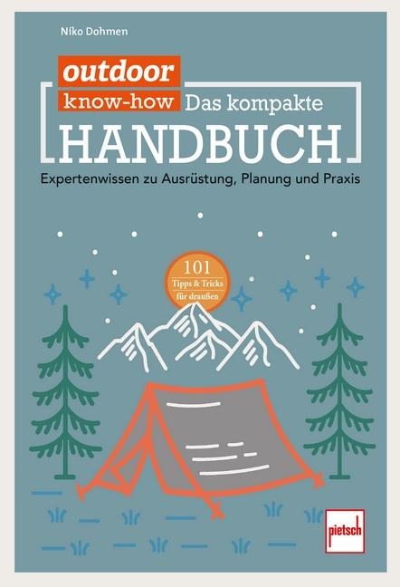 outdoor Know-how: Das kompakte Handbuch - Niko Dohmen