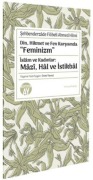 Cover-Bild zum Titel 'Din, Hikmet ve Fen Karsisinda Feminizm' von 'Sehbenderzade Filibeli Ahmed Hilmi'