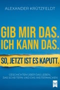 Gib mir das. Ich kann das. So, jetzt ist es kaputt. - Alexander Krützfeldt