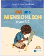 Cover-Bild zum Titel 'Was uns MENSCHLICH macht' von 'Victor Dias de Oliveira Santos, Anna Forlati'