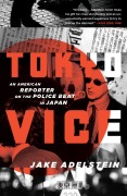Cover-Bild zum Titel 'Tokyo Vice' von 'Jake Adelstein'