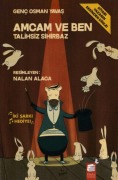 Cover-Bild zum Titel 'Amcam ve Ben Talihsiz Sihirbaz' von 'Genc Osman Yavas'