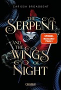 Cover-Bild zum Titel 'The Serpent and the Wings of Night (Crowns of Nyaxia 1)' von 'Carissa Broadbent'