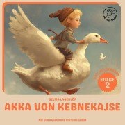 Cover-Bild zum Titel 'Akka von Kebnekajse (Nils Holgersson, Folge 2)' von 'Selma Lagerlöf'