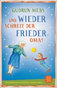 Cover-Bild zum Titel 'Und wieder schreit der Frieder Oma' von 'Gudrun Mebs'