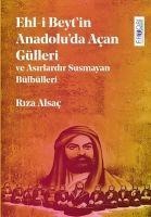 Ehl-i Beytin Anadoluda Acan Gülleri - Riza Alsac