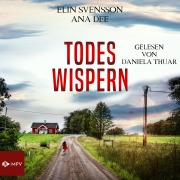 Cover-Bild zum Titel 'Todeswispern' von 'Ana Dee, Elin Svensson'