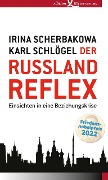 Cover-Bild zum Titel 'Der Russland-Reflex' von 'Irina Scherbakowa, Karl Schlögel'