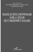 Cover-Bild zum Titel 'Relever les défis contemporains dans la gestion des établissements scolaires' von 'Jean-Marc Huguenin, Frédéric Yvon'