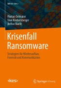 Cover-Bild zum Titel 'Krisenfall Ransomware' von 'Florian Oelmaier, Arthur Naefe, Uwe Knebelsberger'