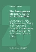 The Eurosystem's Monetary Policy at 25 (1999-2023) - Christos V. Gortsos