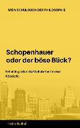 Mein Schulbuch der Philosophie - Schopenhauer Schelling - Heinz Duthel