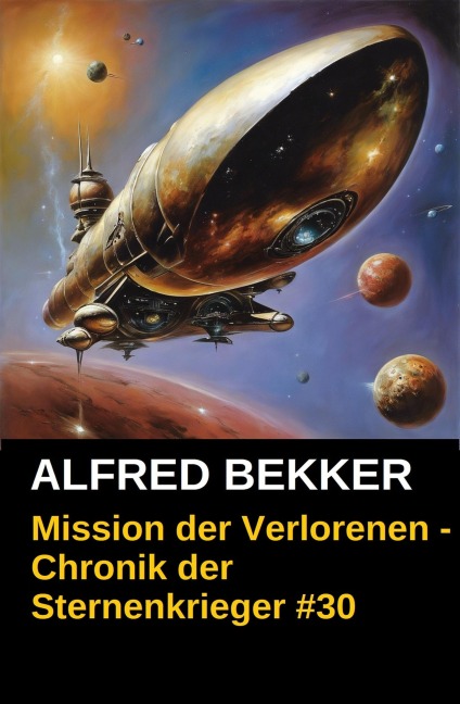 Mission der Verlorenen - Chronik der Sternenkrieger #30 (Alfred Bekker's Chronik der Sternenkrieger, #30) - Alfred Bekker