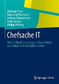 Chefsache IT - Christoph Plass, Franz Josef Rehmann, Andreas Zimmermann, Heiko Janssen, Philipp Wibbing