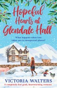 Cover-Bild zum Titel 'Hopeful Hearts at Glendale Hall' von 'Victoria Walters'