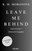 Cover-Bild zum Titel 'Leave Me Behind' von 'K M Moronova'