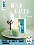 Cover-Bild zum Titel 'Kerzen gestalten' von 'Annette Kunkel, Natalie Kunkel'