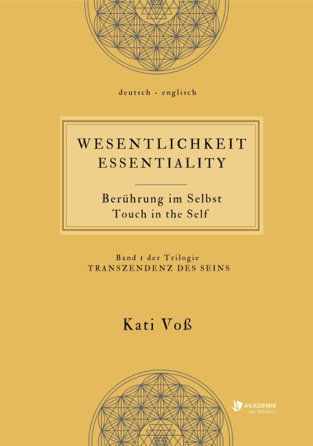 WESENTLICHKEIT - Berührung im Selbst - Kati Voß