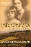Cover-Bild zum Titel 'Iris Origo' von 'Caroline Moorehead'