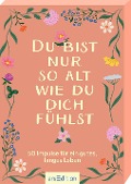 Cover-Bild zum Titel 'Du bist nur so alt, wie du dich fühlst' von ''