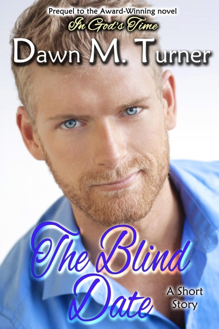 The Blind Date - Dawn M. Turner