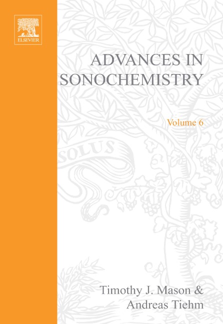 Advances in Sonochemistry - T. J. Mason, A. Tiehm