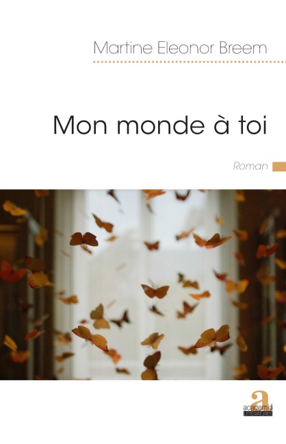 Mon monde à toi - Martine Eleonor Breem