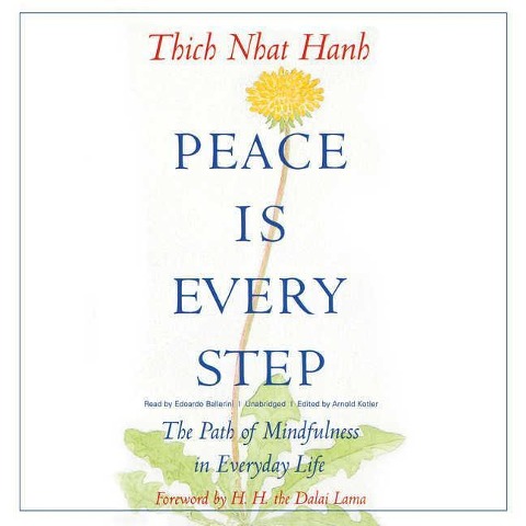 Peace Is Every Step - Thich Nhat Hanh