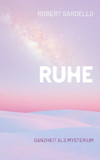 Ruhe - Robert Sardello