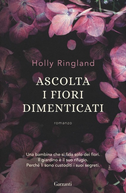 Ascolta i fiori dimenticati - Holly Ringland