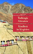 Kindheit in Kirgisien - Tschingis Aitmatow