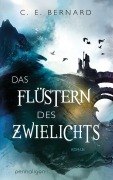 Cover-Bild zum Titel 'Das Flüstern des Zwielichts' von 'C. E. Bernard'