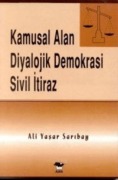 Cover-Bild zum Titel 'Kamusal Alan Diyalojik Demokrasi Sivil Itiraz' von 'Ali Yasar Saribay'