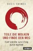 Cover-Bild zum Titel 'Teile die Wolken und finde den Weg' von 'Boris Thomas'
