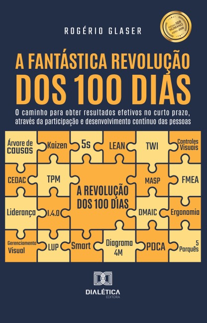 A Fantástica Revolução dos 100 dias - Rogério Glaser