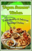 Cover-Bild zum Titel 'Vegan Summer Kitchen: Quick, Healthy & Delicious Seasonal Dishes' von 'Tatia Kvikvinia'