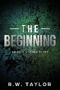 The Beginning - R. W. Taylor